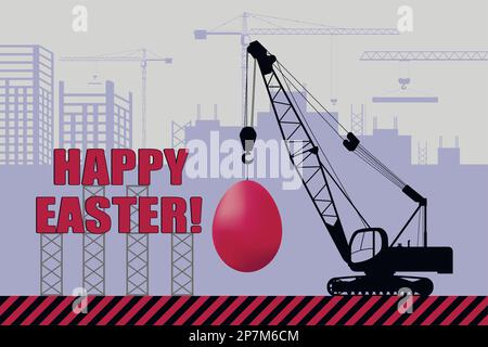 Postkarte Frohe Ostern. Ein Kran hebt ein lackiertes Ei auf dem Hintergrund einer Baustelle. Stock Vektor