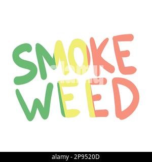 Alles gute zum 420. Zeit zu rauchen. Cannabis- und Marihuana-Vektorphrase Stock Vektor