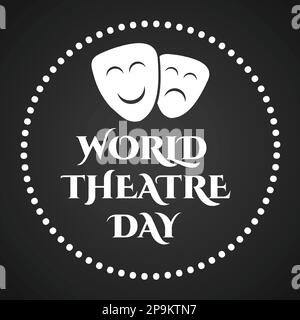 Handgezeichnete Schriftzeichen des World Theatre Day. Designelement für Poster, Karten, Banner, Flyer. Vektordarstellung. Stock Vektor