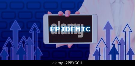 Schild zeigt Epidemie. Geschäftskonzept weit verbreitetes Auftreten einer Infektionskrankheit in einer Gemeinde Stockfoto