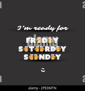 Ich bin bereit für ein Bier. Das Wochenende kommt, Banner mit Bierbechern Stock Vektor