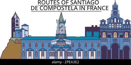 Frankreich, Routen von Santiago De Compostela Tourismus Wahrzeichen, Vektor Stadtreise Illustration Stock Vektor