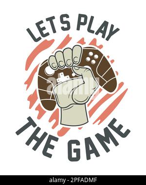 Spielen wir das Gaming-T-Shirt-Design mit Vektorgrafiken Stock Vektor