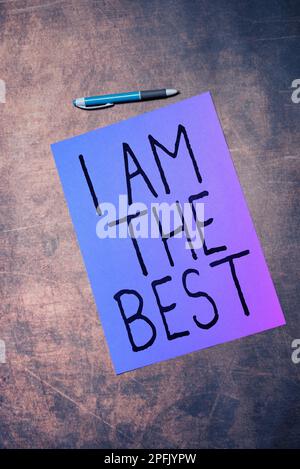 Handschriftlicher Text Ich bin der Beste. Geschäftsidee, die dankbar ist, noch einen Tag Philosophie zu leben Stockfoto