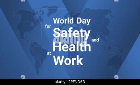 Welttag für Sicherheit und Gesundheit am Arbeitsplatz - Urlaubskarte. Poster mit Erdkarte, blauem Hintergrund mit verlaufenen Linien, weißem Text. Flaches Banner. Vec Stock Vektor