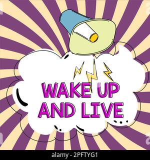 Schild mit Anzeige von Wake Up und Live. Das Unternehmen zeigt Motivation Inspiration Ermutigung, herausragend zu sein Stockfoto