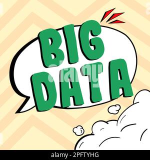 Schild mit Anzeige von Big Data. Konzept bedeutet, dass die Komplexität so groß ist, dass herkömmliche Software sie nicht bewältigen kann Stockfoto