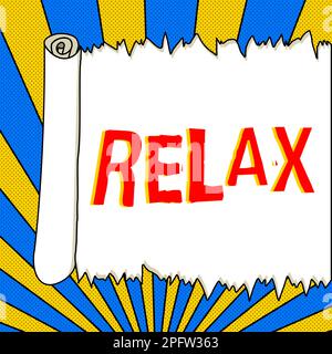 Inspiration mit Schild Relax. Der Geschäftsansatz sorgt dafür, dass die Ängste nicht mehr so angespannt sind, und beruhigt sich ohne Einschränkungen Stockfoto
