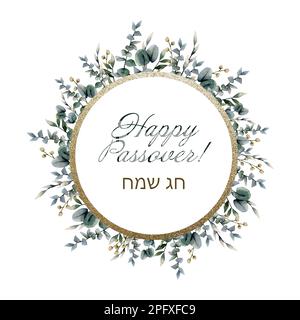 Happy Passover Aquarell Eukalyptuskranz mit Grüßen, runde goldene Rahmenzeichnung mit Chag Sameach. Stockfoto