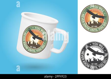 Weißer Campingbecher. Realistische Mug-Modellvorlage mit Beispieldesign. Du wirst es nie erfahren, bis du gehst. Sommercamp-Abzeichen. Für Patch, Stempel. Vektor Stock Vektor