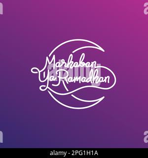 Marhaban Ya Ramadhan. Islamischer Hintergrund. Muslimischer Heiliger Monat. Vektorkonstruktion Stock Vektor