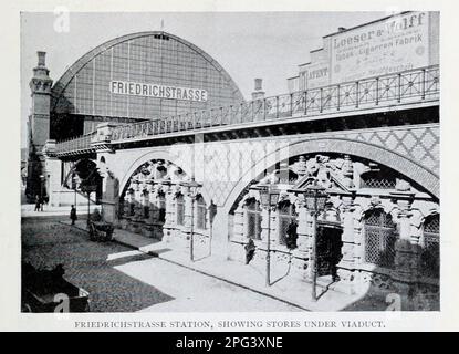 FRIEDRICHSTRASSE STATION, ZEIGT GESCHÄFTE UNTER VIADUKT aus dem Artikel THE ARCHITECTURE OF RAILROAD STATIONS von Bradford L. Gilbert vom Engineering Magazine, DAS DEM INDUSTRIELLEN FORTSCHRITT GEWIDMET ist Band IX April bis September 1895 NEW YORK The Engineering Magazine Co Stockfoto