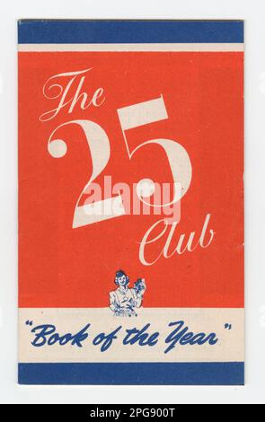 Der 25 Club. 1942 - 1945. Büro für Notfallmanagement. Information des Kriegsamtes. Niederlassung Für Inlandsbetrieb. Büro für Sonderdienste. 3/9/1943-9/15/1945. Auslandsposter aus dem Zweiten Weltkrieg Stockfoto