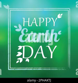 Happy Earth Day (alles gute zum Erdtag). Grüße zum Welt-Erde-Tag. Internationaler Tag der Erde, jährlicher Feiertag am 22. April. Kreative Typographie. Stock Vektor