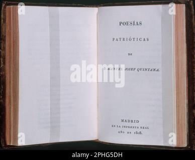 POESIAS PATRIOTICAS - 1808. AUTOR: MANUEL JOSE QUINTANA (1772-1857). STANDORT: SENADO-BIBLIOTECA-COLECCION. MADRID. SPANIEN. Stockfoto