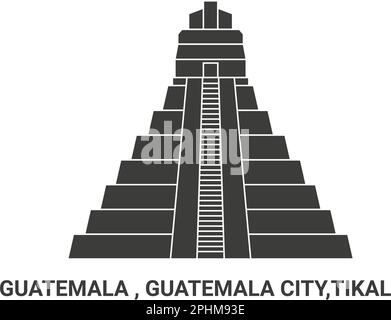 Guatemala, Guatemala-Stadt, Tikal, Reise-Wahrzeichen-Vektordarstellung Stock Vektor