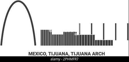 Mexiko, Tijuana, Tijuana Arch, Reise-Wahrzeichen-Vektordarstellung Stock Vektor