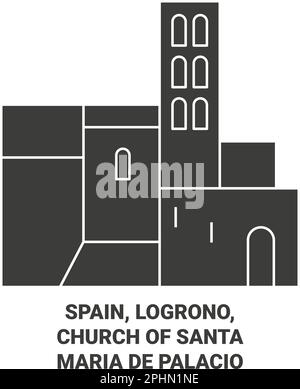 Spanien, Logrono, Kirche Santa Mara De Palacio reisen Wahrzeichen-Vektordarstellung Stock Vektor