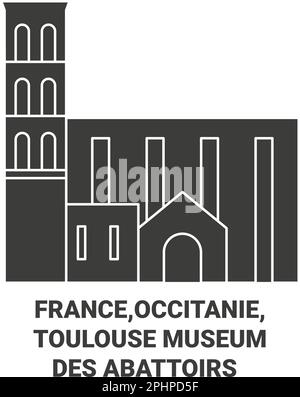 Frankreich, Occitanie, Toulouse Muse des Abattoirs reisen als Vektordarstellung für Wahrzeichen Stock Vektor