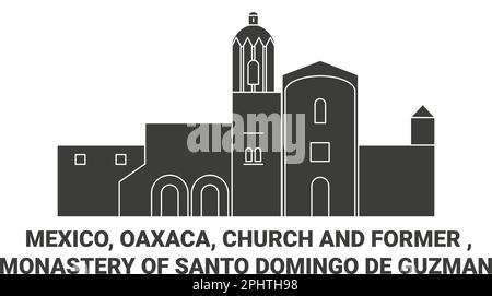 Mexiko, Oaxaca, Kirche und ehemaliges, Kloster Santo Domingo De Guzman Reise Wahrzeichen Vektordarstellung Stock Vektor