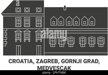 Kroatien, Zagreb, Gornji Grad Medvescak Reise-Wahrzeichen Vektordarstellung Stock Vektor