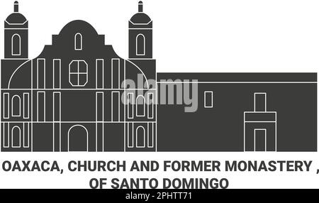 Mexiko, Oaxaca, Kirche und ehemaliges Kloster , von Santo Domingo Reisen Wahrzeichen Vektordarstellung Stock Vektor