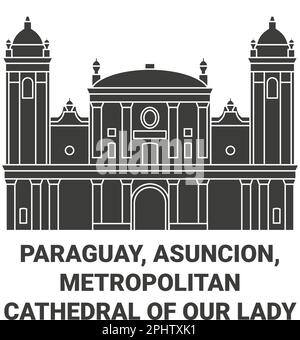 Paraguay, Asuncion, Metropolitan Cathedral of Our Lady reisen als Vektorbild Stock Vektor