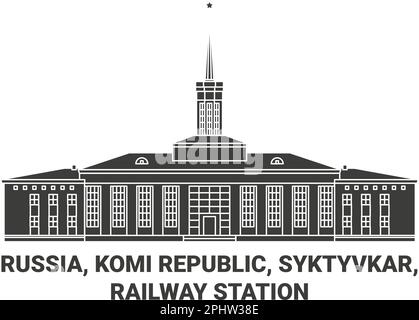 Russland, Komi Republik, Syktyvkar, Bahnhof Reise Wahrzeichen Vektordarstellung Stock Vektor