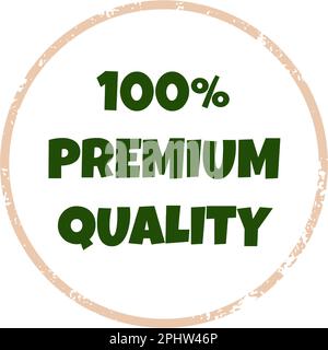 Grunge-Stempel von 100 % Premiumqualität. Vektordarstellung von Kreiszeichen, Etikett, Logo für Bio- und umweltfreundliche Produkte. Stock Vektor