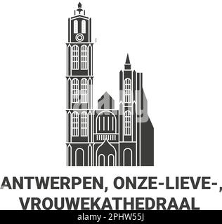 Belgien, Antwerpen, Onzelieve, Vrouwekathedraal Reise Wahrzeichen Vektordarstellung Stock Vektor