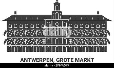 Belgien, Antwerpen, Grote Markt, Reise-Wahrzeichen-Vektordarstellung Stock Vektor