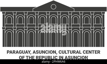 Paraguay, Asuncion, Kulturzentrum der Republik in Asuncion reisen Wahrzeichen Vektordarstellung Stock Vektor