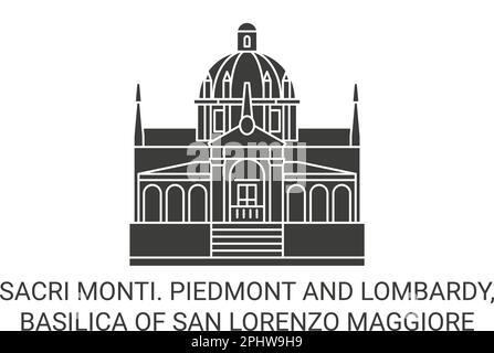 Italien, Sacri Monti. Piemont und Lombardei, Basilika San Lorenzo Maggiore reisen als Vektorgrafik Stock Vektor