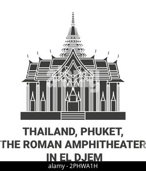 Thailand, Phuket, das römische Amphitheater in El Djem reisen als Vektordarstellung für Wahrzeichen Stock Vektor