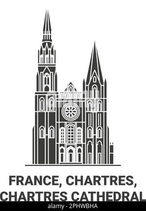 Frankreich, Chartres, Chartres Kathedrale reisen Wahrzeichen Vektordarstellung Stock Vektor