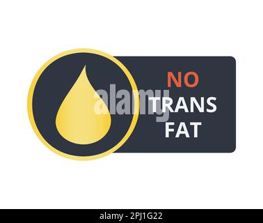 Symbol „kein Trans.-Fett“ für Lebensmittelprodukte. Vektordarstellung Stock Vektor
