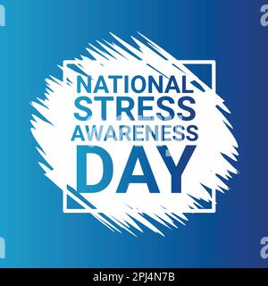 Nationaler Tag Des Stressbewusstseins. Urlaubskonzept. Vorlage für Hintergrund, Banner, Karte, Poster mit Texteindruck. Stock Vektor
