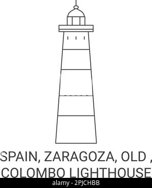 Spanien, Zaragoza, Alt, Colombo Leuchtturm Reise-Wahrzeichen-Vektordarstellung Stock Vektor