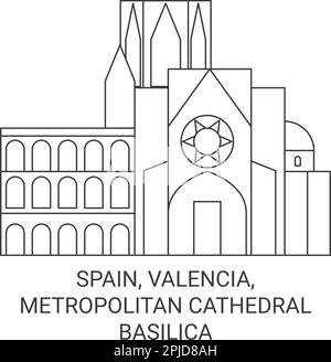 Spanien, Valencia, Metropolitan Cathedralbasilica reisen als Vektorbild Stock Vektor