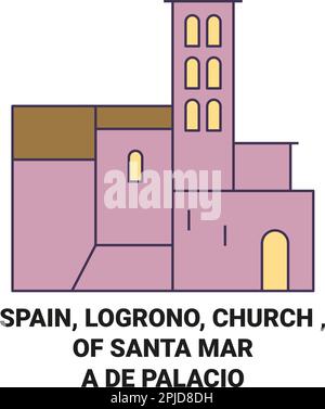 Spanien, Logrono, Kirche, Santa Mara De Palacio Reise-Wahrzeichen-Vektordarstellung Stock Vektor