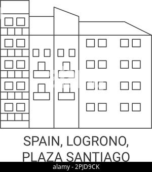 Spanien, Logrono, Plaza Santiago, Reise-Wahrzeichen-Vektordarstellung Stock Vektor