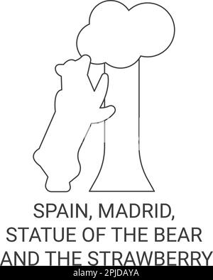 Spanien, Madrid, die Bärenstatue und der Erdbeerbaum reisen als Vektorgrafik Stock Vektor