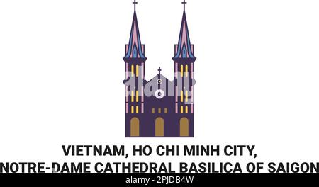 Vietnam, Ho-Chi-Minh-Stadt, Notredame-Kathedrale Basilika von Saigon reisen als Vektorbild für Wahrzeichen Stock Vektor