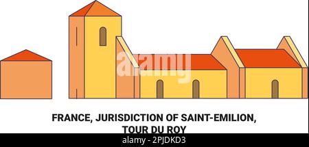 Frankreich, Gerichtsbarkeit von Saintemilion, Tour Du Roy Reise-Wahrzeichen-Vektordarstellung Stock Vektor