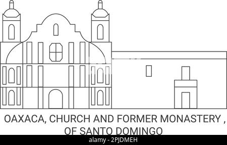 Mexiko, Oaxaca, Kirche und ehemaliges Kloster , von Santo Domingo Reisen Wahrzeichen Vektordarstellung Stock Vektor