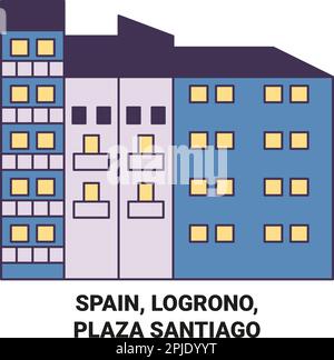 Spanien, Logrono, Plaza Santiago reisen als Vektorbild Stock Vektor
