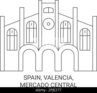 Spanien, Valencia, Mercado Central Reise Landmark Vektordarstellung Stock Vektor