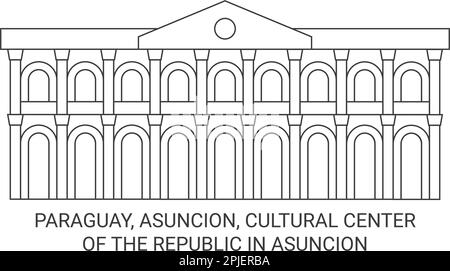 Paraguay, Asuncion, Kulturzentrum der Republik in Asuncion reisen Wahrzeichen Vektordarstellung Stock Vektor