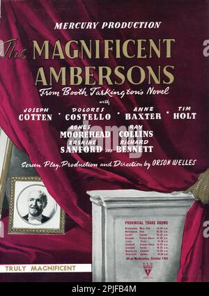 British Trade Ad für JOSEPH COTTEN DOLORES COSTELLO ANNE BAXTER Tim AGNES MOOREHEAD RAY COLLINS ERSKINE SANFORD und RICHARD BENNETT (im Bild) im PRÄCHTIGEN AMBERSONS 1942 Regisseur/Produzent/Drehbuch Orson Welles, Roman Booth Tarkington, Bernard Herrmann Mercury Productions/RKO Radio Pictures Stockfoto