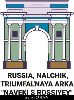 Russland, Nalchik, Triumfal'naya Arka Naveki S Rossiyey reisen als Vektorbild für Wahrzeichen Stock Vektor